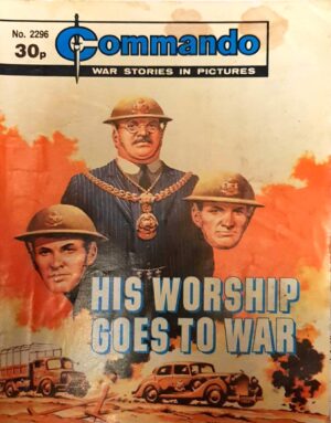Commando #2296 - His Worship Goes To War